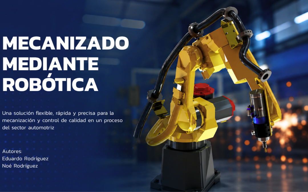 Mecanizado mediante robótica