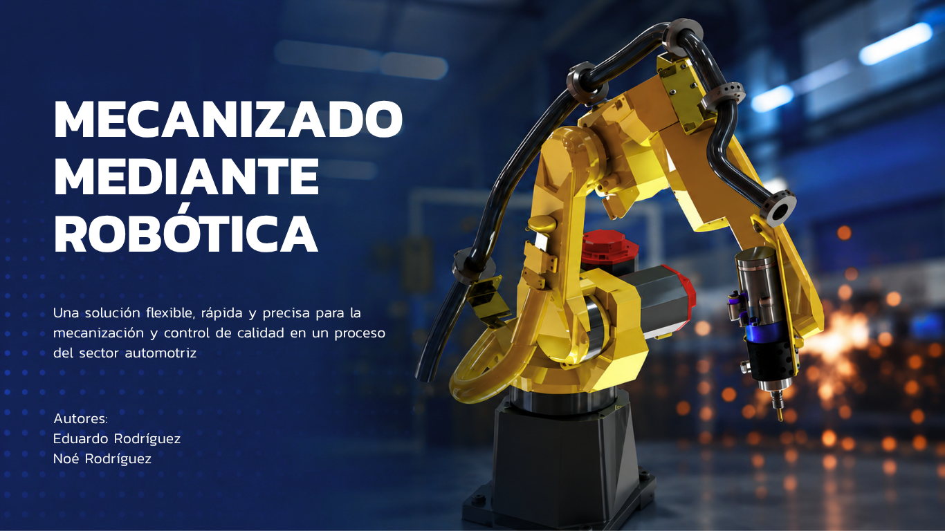 Mecanizado mediante robótica